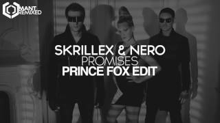 Skrillex & Nero - Promises (Prince Fox Edit)