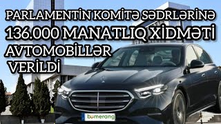 Milli Məclisin komitə sədrlərinə 136 min manatlıq xidməti avtomobillər verildi