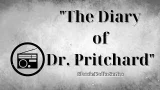 ClassicRadioSeries  sir CEDRIC HARDWICKE pens 'The Diary of Dr. Pritchard'