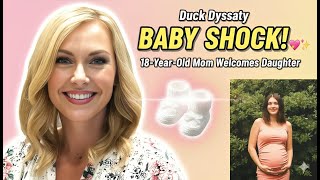Famous Duck Dynasty Baby Shock! 18-Year-Old Priscilla Robertson Welcomes Daughter 💖 Wealth