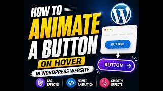 How to animate a button on hover in wordpress website