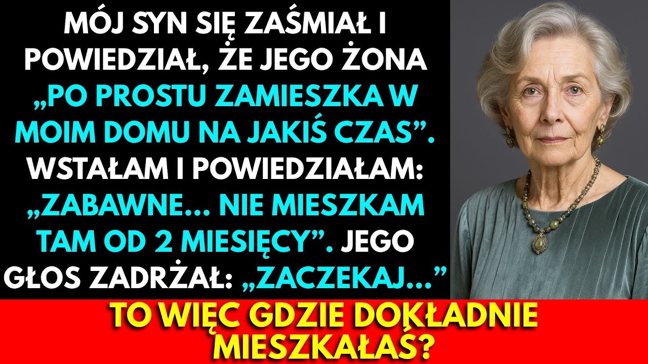 Mój Syn Dał Klucze Do Mojego Domu Swojej Żonie, Nie Wiedząc, Że Już Się Wyprowadziłam