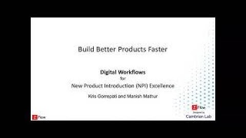 Digital Workflows for New Product Introduction (NPI) Excellence