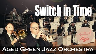【AGJO】Switch in Time｜18th Live Concert