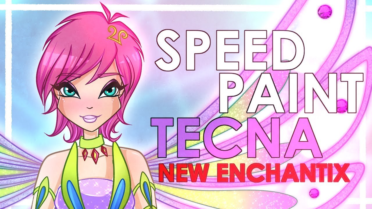 ВИНКС КЛУБ | НОВЫЙ ЭНЧАНТИКС? SPEED PAINT WINX | РИСУЕМ ВИНКС - ТЕКНА