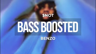 $NOT - BENZO (BASS BOOSTED)