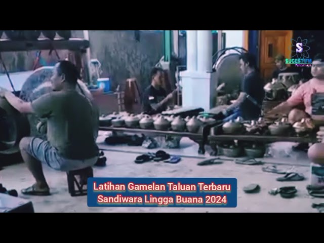 Latihan Gamelan Taluan Terbaru Sandiwara Lingga Buana 2024 class=