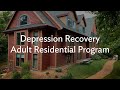 Tour Rogers' Depression Recovery Adult Residential Care
