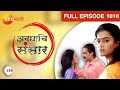 Avghachi Sansaar Episode 1010