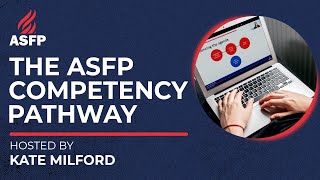ASFP Webinar | Development Of the ASFP Competency Pathway