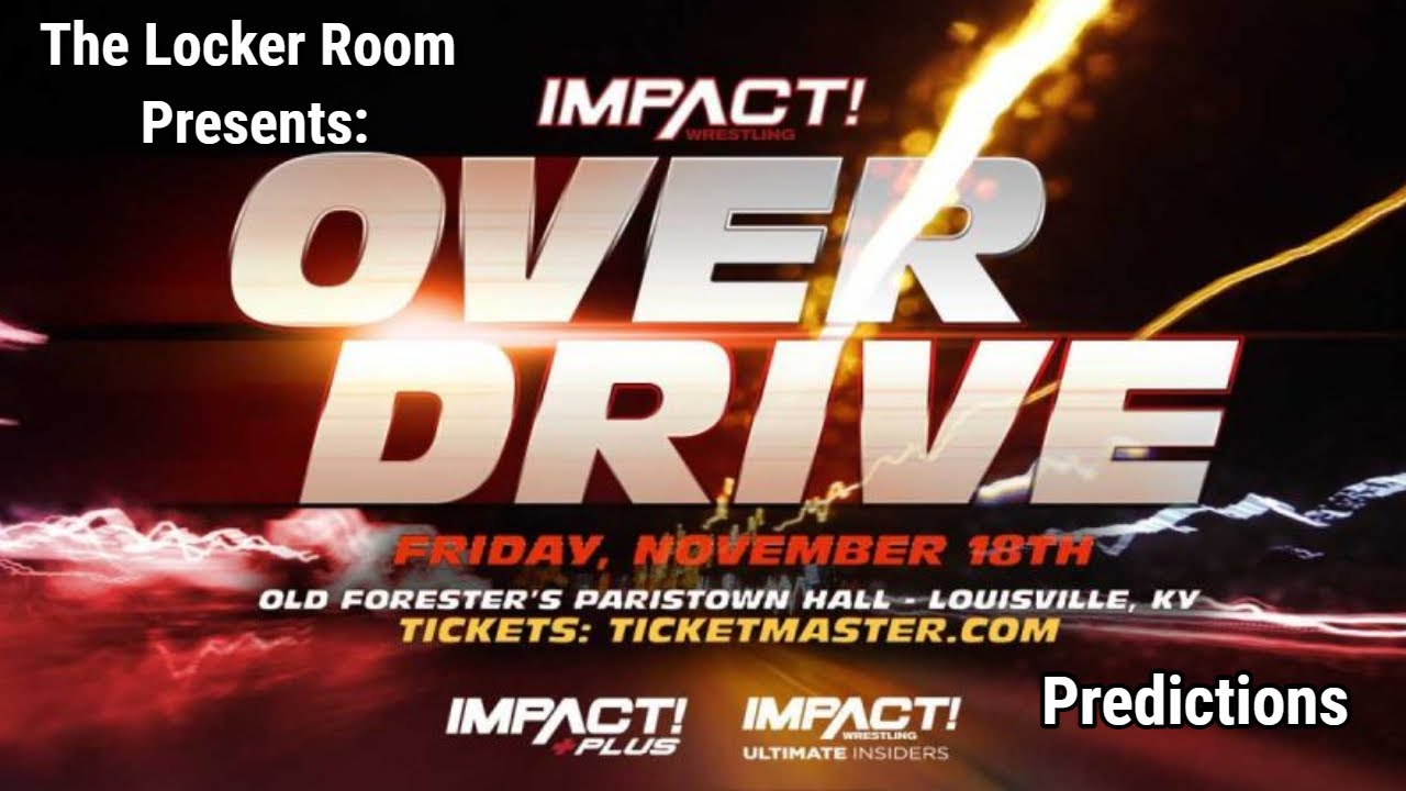 IMPACT OverDrive 2022 Predictions