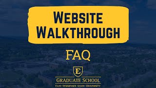 FAQ Website Walkthrough ETSU Grad School Profile