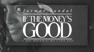"If The Money's Good" - Former Vandal (AUDIO) chords