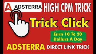 ADSTERRA HIGH CPM TRICK CLICK DIRECT LINK