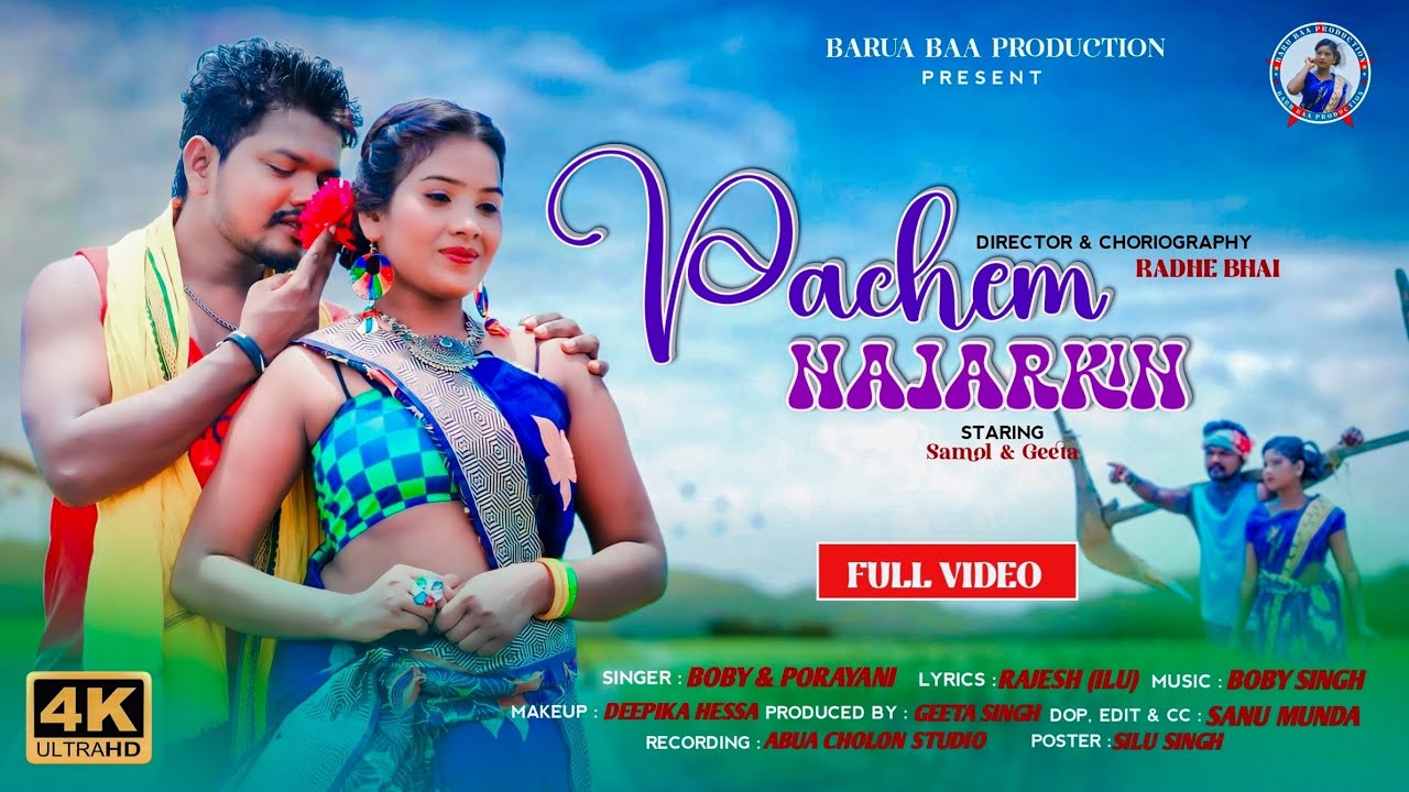 Pachem Najarking  New Mundari Video 2023  Samal  Geeta  Boby  Porayani Pachem Najarking