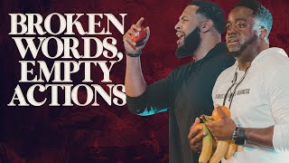 Broken Words, Empty Actions | Parables | Part 10 | Jerry Flowers & Will Jackson