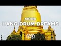 Moini  hang drum dreams  soothing music for studying working sleeping