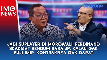 Ferdinand Skakmat Bendum Bara JP: Kalau Enggak Puji IMIP Kontraknya Gak Dapat | Rakyat Bersuara