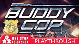 Extra Life | Buddy Cop | with Mike & Peter