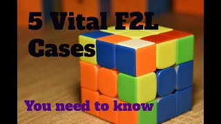 5 Vital F2L Cases You Need to Know!