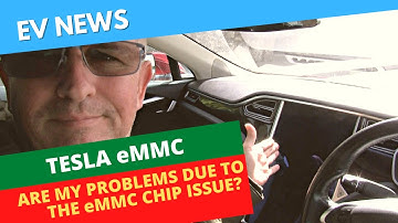 Tesla eMMC Issue - My Car Is Poorly Sick! Chip Replacement Needed