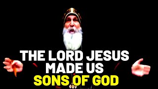 THE LORD JESUS MADE US SONS OF GOD | Mar Mari Emmanuel