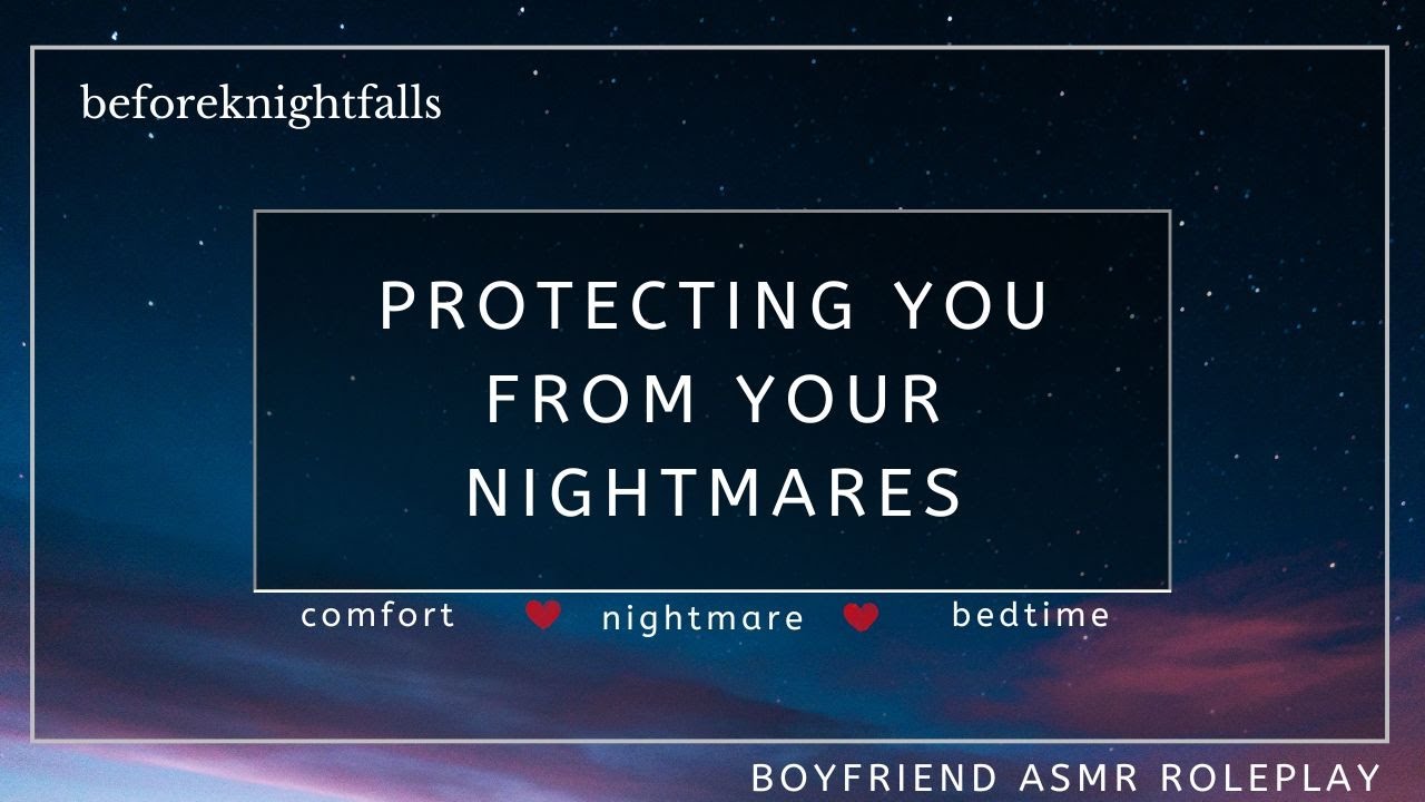ASMR: protecting you from your nightmares