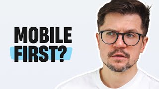 Is MobileFirst Design Still Relevant in 2024?