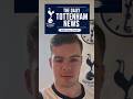 THE DAILY TOTTENHAM NEWS: