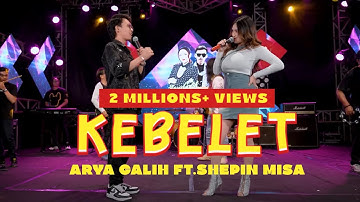 ARYA GALIH FT. SHEPIN MISA - KEBELET (OFFICIAL LIVE MUSIC COVER)