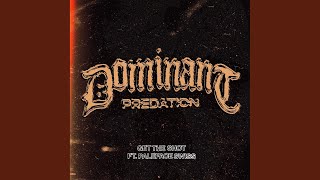 Dominant Predation (feat. Paleface Swiss) - Get The Shot