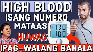 High Blood na Isang Numero ang Mataas 130/100: Huwag Ipag-walang Bahala. - By Doc Willie Ong