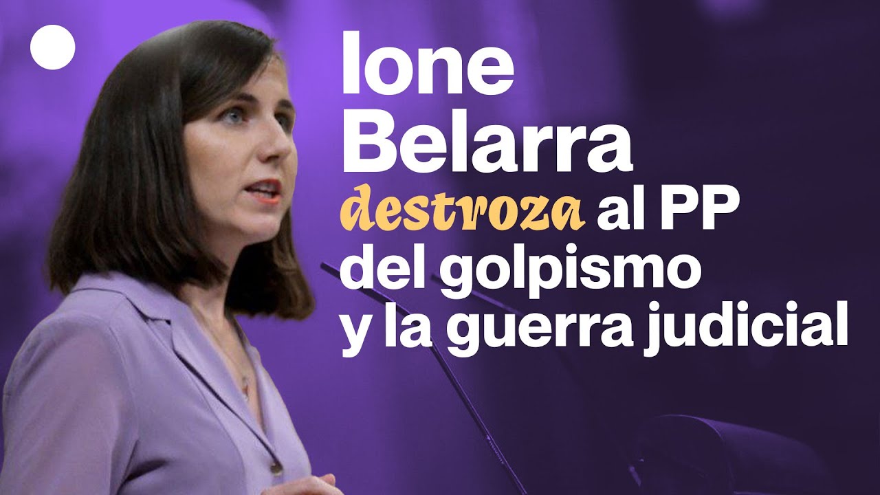 Intervención completa de Ione Belarra contra el golpismo judicial en el Congreso