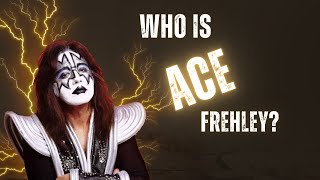 Who is Ace Frehley?