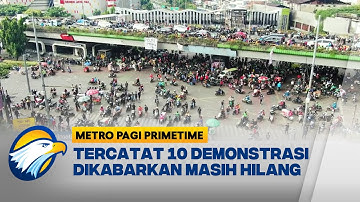 Masih Ada 10 Orang Hilang Pasca Demo 25 Agustus [Metro Pagi Primetime]