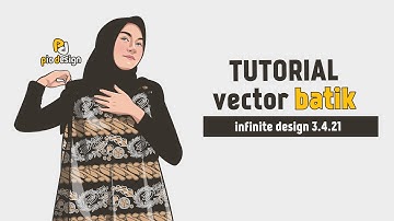 TUTORIAL VECTOR BATIK, POLA, PATTERN DI INFINITE DESIGN