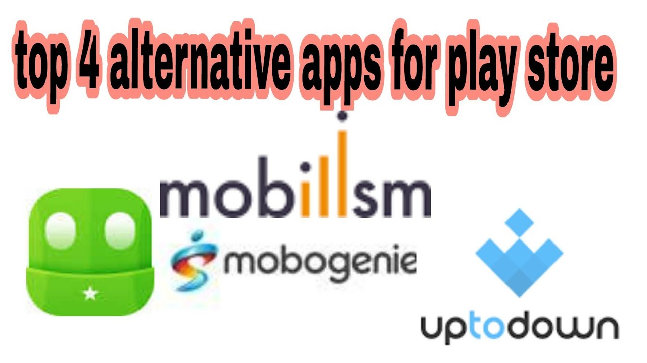 Top 4 alternative apps of play store for Android