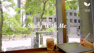 2HOUR STUDY WITH ME on Sunny Day ☀ Pomodoro 25/5 / Nature Background Sounds / No Music / At Café