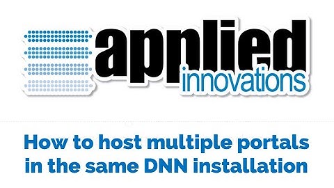 How to host multiple portals in the same DNN installation