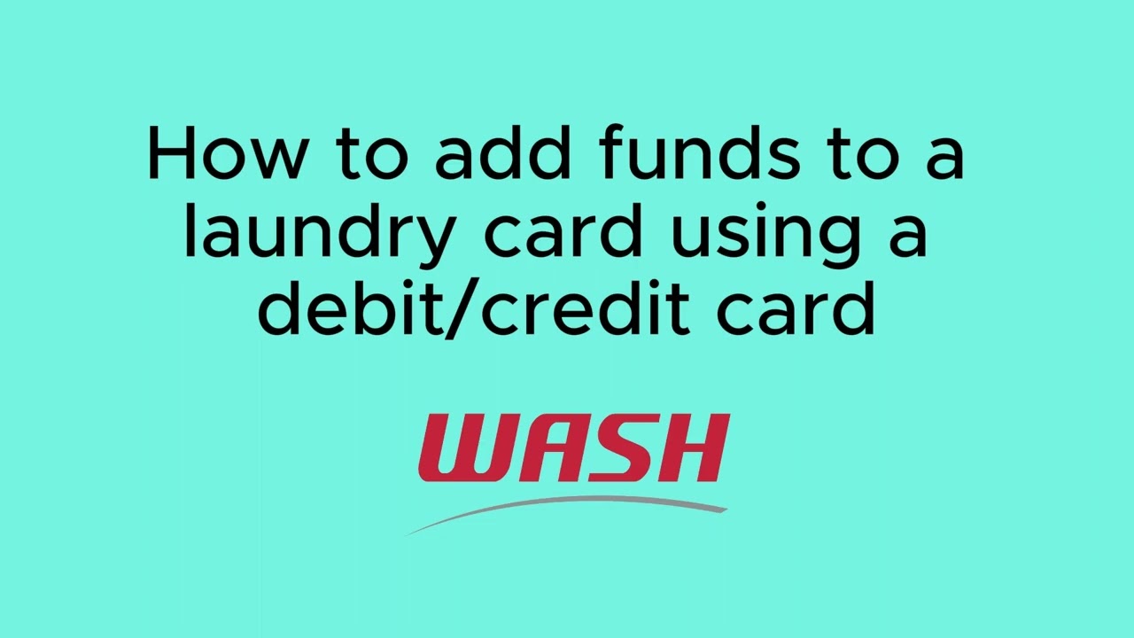 How to Buy a WASH Laundry Card & Add Funds