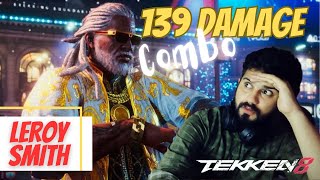 139 Damage Without Rage Art!!!! - LEROY Changes and Combos - Tekken 8 CNT