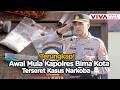 Terbongkar! Begini Awal Mula Kapolres Bima Kota Terseret Kasus Narkoba