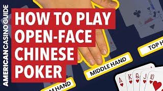 How to Play Open-Face Chinese Poker - Tutorial