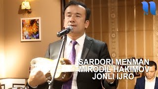 Mirodil Hakimov - Sardori menman (jonli ijro) | Миродил Хакимов - Сардори менман (жонли ижро)