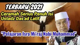 TERBARU 2021‼️CERAMAH USTADZ DAS'AD LATIF - Pelajaran Penting Isra Mi'raj Nabi Muhammad