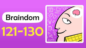 Braindom Level 121 122 123 124 125 126 127 128 129 130 Answers