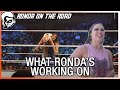 Ronda on the Road Ep 20: Making Big Plans At Smackdown Little Rock