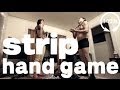Strip Hand Game