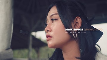 Denik Armila | Banyu Moto (Official Music Video)