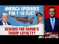 America Upgrades Pak F-16 Fleet: Reward For Munir's Trump Loyalty?